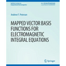 Mapped Vector Basis Functions for Electromagnetic Integral Equations