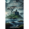 The Curse Of Havre Island