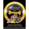 The Search for the Magical Golden Bone: A tale of 3 dogs, lifelong friends, and their journey to seek out the long-lost mysteries it contains