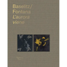 Georg Baselitz & Lucio Fontana: l'Aurora Viene