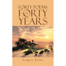 Forty Poems for Forty Years