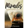 Miracles: Believing, Contending, Receiving