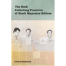 The Book Collecting Practices of Black Magazine Editors