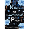 King of Hawthorne Prep (Special Edition): A Dark, Enemies-to-Lovers New Adult Bully Sports Romance