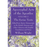 Apocryphal Acts of the Apostles, Volume 2 The English Translations