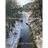 Saratoga Naturally: Photographic Images of Saratoga's Most Beautiful Parks & Preserves