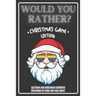 Would You Rather Christmas Game Edition: A Fun Challenging Questions for Kids Teens and The Whole Family (Perfect Stocking Stuffer Ideas)