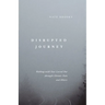 Disrupted Journey: Walking with Your Loved One Through Chronic Pain and Illness