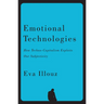 Emotional Technologies: How Techno-Capitalism Exploits Our Subjectivity