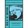 Blue Bob: an anthology of grit lit incited by Bob Dylan