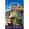 A House in Damascus