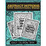 Abstract patterns with inspirational words adult coloring book: for stress relieve, relaxation and art therapy