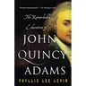 The Remarkable Education of John Quincy Adams
