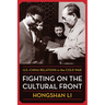 Fighting on the Cultural Front: U.S.-China Relations in the Cold War