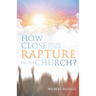 How Close Are We to the Rapture of the Church?