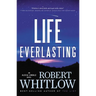 The Life Everlasting