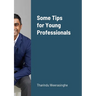 Some Tips for Young Professionals