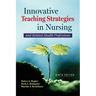 Innovative Teaching Strategies in Nursing and Related Health Professions