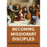 Becoming Missionary Disciples