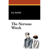 The Nervous Wreck