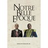Notre Belle Epoque