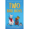 Two Bad Boys