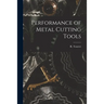 Performance of Metal Cutting Tools