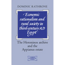 Economic Rationalism and Rural Society in Third-Century Ad Egypt: The Heroninos Archive and the Appianus Estate