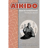 AIKIDO Base & Fundamentals: Introductory Manual