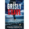 Her Grisly Grave: A gripping crime thriller with a twist