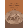The German Shepherd Dog In Word And Picture
