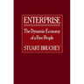 Enterprise: The Dynamic Economy of a Free People