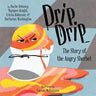 Drip, Drip: The Story of the Angry Sherbet