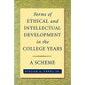 Forms of Ethical and Intellectual Development in the College Years: A Scheme