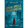 Snow Spell's Heartbreak: Book 5 of the Mari Fable Mysteries