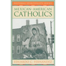 Mexican-American Catholics