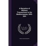 A Narrative of Military Transactions in the Mediterranean, 1805-1810