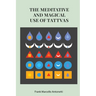 The Meditative and Magical use of Tatva