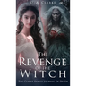 The Revenge of The Witch- The Clarke Family Journal of Death