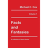 Facts and Fantasies Volume 1: A Collection of Short Stories