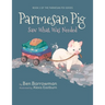 Parmesan Pig: Saw What Was Needed