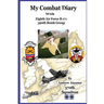 My Combat Diary With Eighth Air Force B-17s 390th Bomb Group