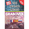 Grabovoi: The healing matrix - The Grabovoi Code: Numbers That Heal, Prosper and Transform in 4 languages: The Healing Matrix: Learning the Grabovoi N