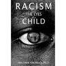 Racism From the Eyes of a Child