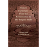 French Furniture from the Renaissance to the Empire Style