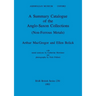 A Summary Catalogue of the Anglo-Saxon Collections (Non-Ferrous Metals)