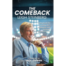 The Comeback: Resilience, Empathy and What Really Matters