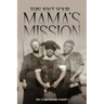 This Isn't Your Mama's Mission