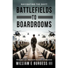 Battlefields to Boardrooms