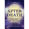 After Death: 12 Profound Revelations of the Afterlife